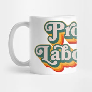 Pro Labor Mug